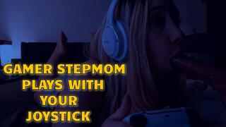 Gamer StepMom Playswith Your Joystick
