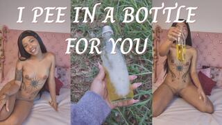 I pee in a bottle for you