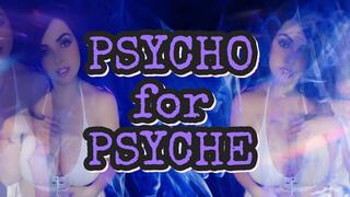 Psycho for Psyche - Psychological Mind Erasure Conditioning