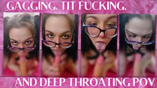 Gagging Tit Fucking and Deep Throating