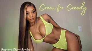 Green for Greedy