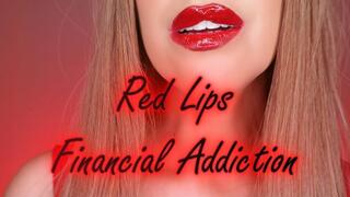 Red Lips Financial Addiction
