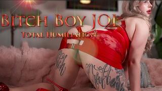 Bitch Boy JOI : Total Humiliation