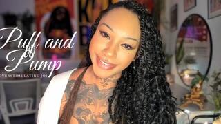 Puff and Pump Overstimulating JOI