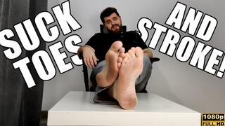 Suck My Toes And Stroke - Foot Fetish - Foot Worship - KingMarti - Full HD 1080p