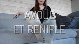 Avoue et renifle