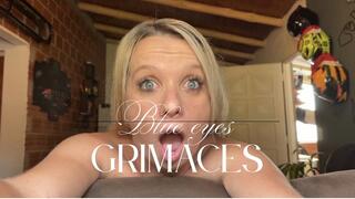 grimaces and blue eyes