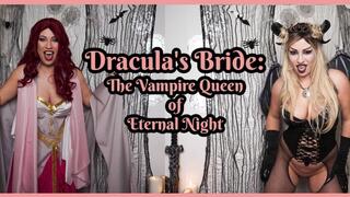 Dracula's Bride: The Vampire Queen of Eternal Night