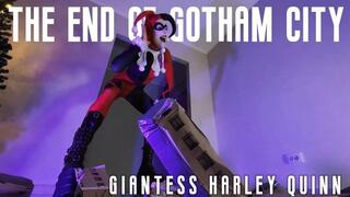 The end of Gotham City: giantess Harley Quinn
