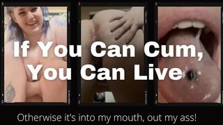 Cum Or Get Swallowed And Digested