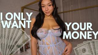 I Only Want Your Money: Hardcore Financial Domination Humiliation