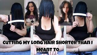Cutting My Long Hair Shorter Than I Meant To