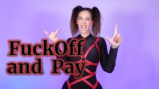 FuckOff and Pay