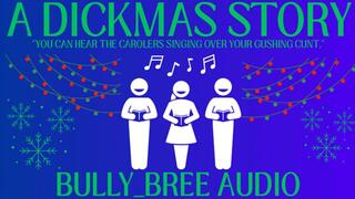 A Dickmas Story Audio