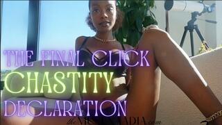 The Final Click Chastity Declaration