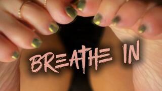 breathe in