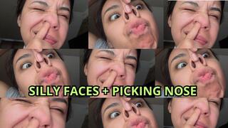 Silly faces + Picking Nose