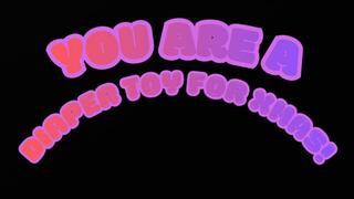 YOU ARE A DIAPER TOY FOR CHRISTMAS MANTRAS