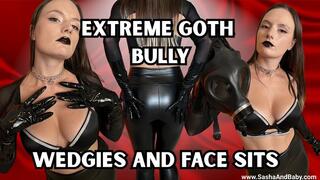 Extreme Goth Bully Wedgies & Face Sits - Smell Fetish - Gas Mask