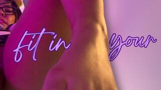 4k Can my Whole Foot fit in you Mouth