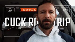 Cuck Road Trip: Planning the Trip That Changes Everything