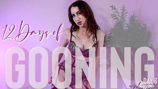 12 Days of Gooning: Day 6