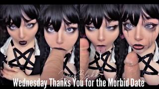 Wednesday Thanks You for the Morbid Date