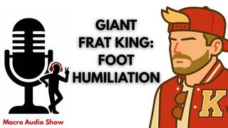 Frat King Foot Humiliation