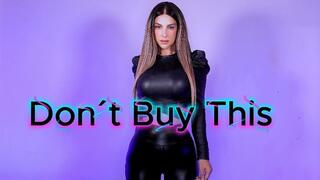 Don´t Buy This