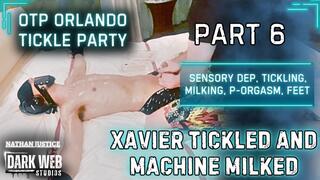 OTP Orlando Tickle Party 2025 - Xavier Sensory Dep Tickled And Machine-Milked To Post Orgasm (Part 6)