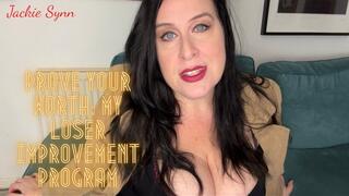 Prove Your Worth: My Loser Improvement Program 4K