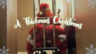 A Thickmas Christma’s