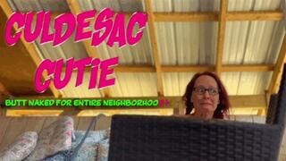 Culdesac Cutie- Butt Naked for the Entire Neighborhood to See- ENF- EUF- Embarrassed Naked Female- Humor- Comedy- Public Nudity- Buddahs Playground
