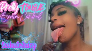 Pretty Tongue Brain Control