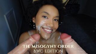 The Misogyny Order BWC Edition