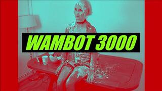 WAMBOT 3000 Part 1