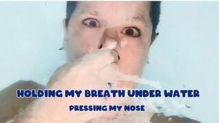 HOLDING MY BREATH UNDER WATER - PRESSING MY NOSE