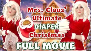 FULL MOVIE Diapers and Christmas! Mrs. Claus’s Holiday Compilation