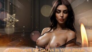Aroma Are My Saliva In Your Brain