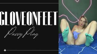 glove on feet pussy play