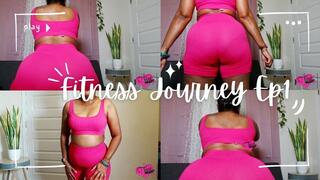 Fitness Journey EP1