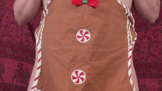 I Suck & Play with My Tits in My Gingerbread Apron