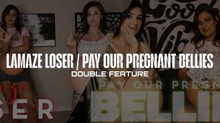 “Lamaze Loser And Pay Our Pregnant Bellies Double Feature” [PREGNANT]
