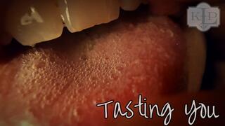 Tasting You