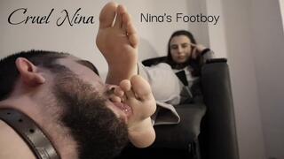 Cruel Nina - Nina's Footboy - Foot Worship, Foot Domination and Verbal Humiliation