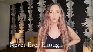 Never Ever Enough 2