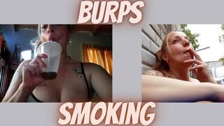 Burping and smoking While I drink my soda