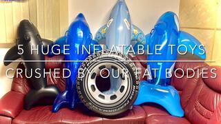 5 Huge Inflatable Toys Crushed by our Fat BBW 115KG-250LB Bodies!!