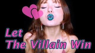 Let The Villain Win - Love Addiction, Magic Control, Lip Fetish 720p mp4