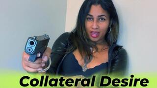 Collateral Desire